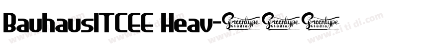 BauhausITCEE Heav字体转换